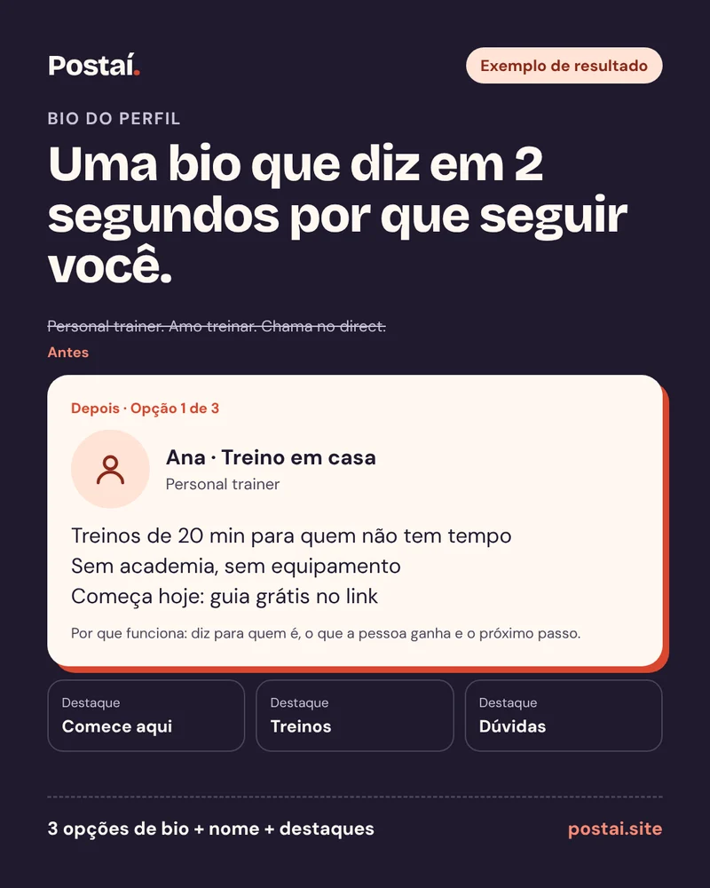 Exemplo de bio de uma personal trainer, com a bio antiga riscada, a nova bio sugerida e três destaques: Comece aqui, Treinos e Dúvidas.